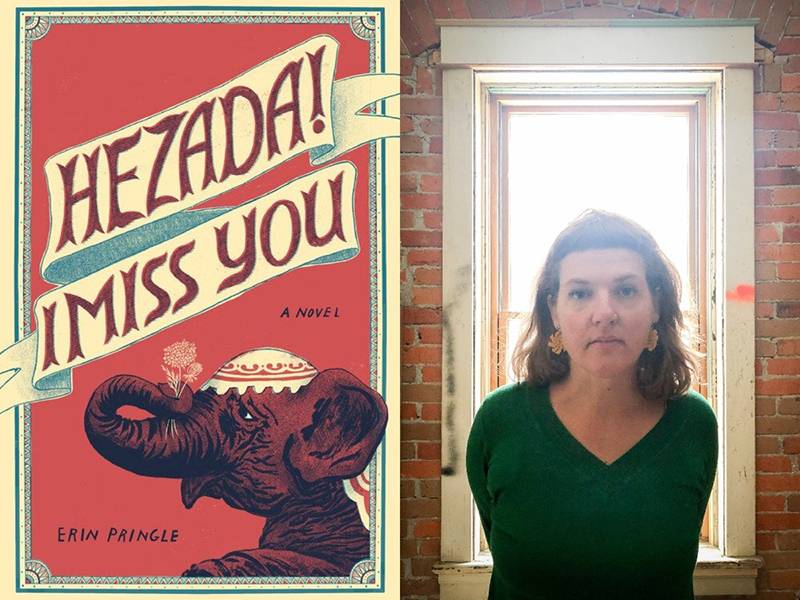 Photo of Erin Pringle's novel Hezada I Miss You beside a photo of the author