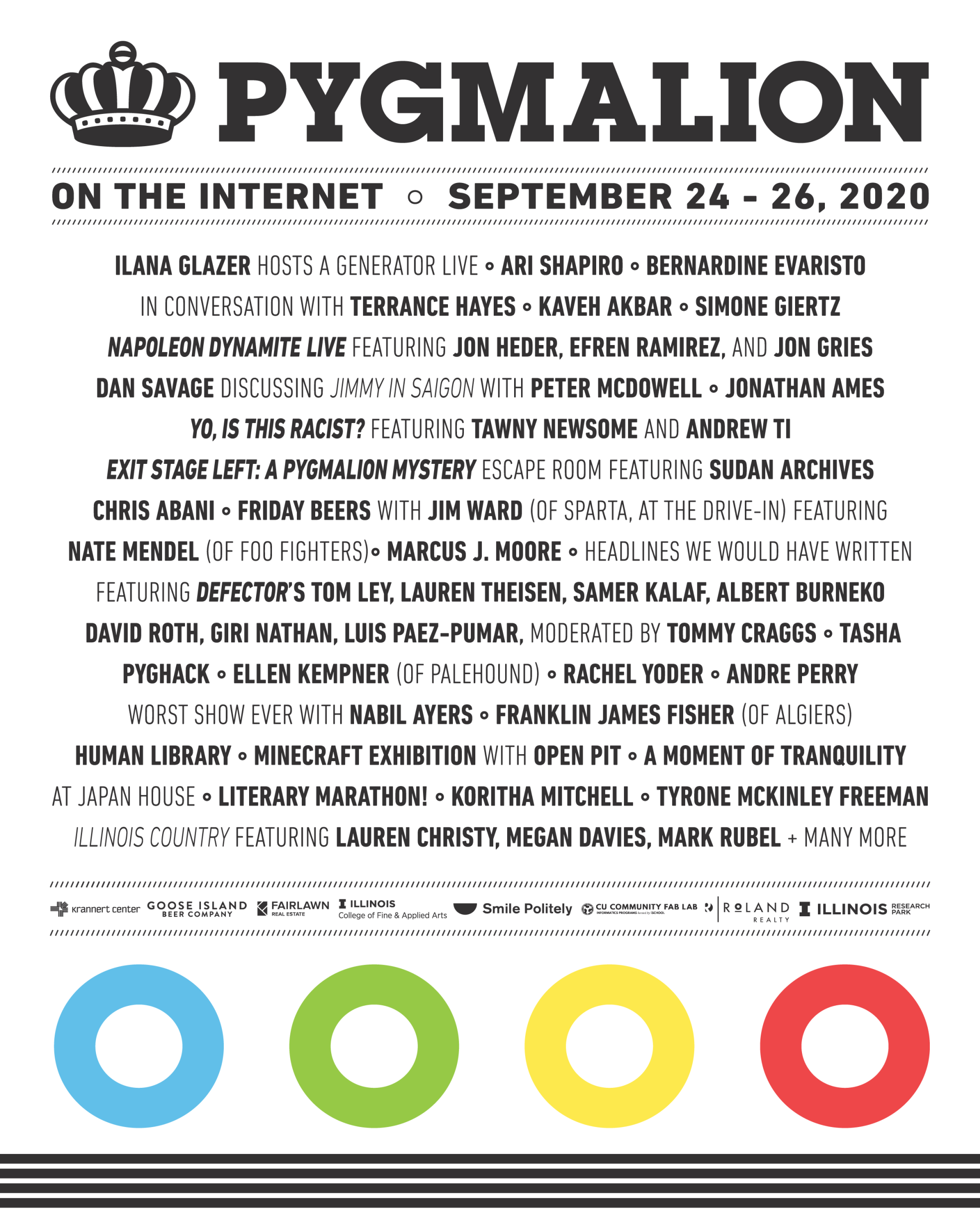 A white poster detailing a lineup of performers and guests, in black text, there are four colorful circles at the bottom. Image provided by PYGMALION.