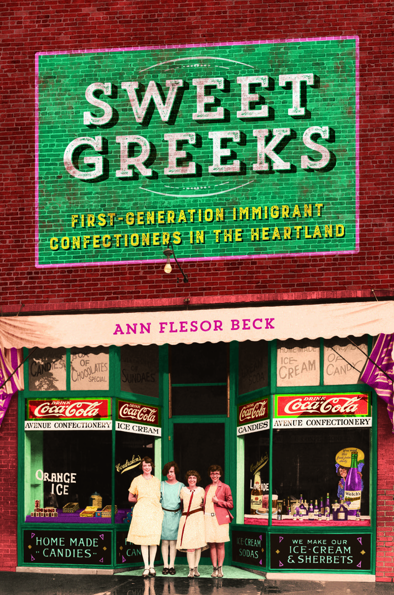 Sweet Greeks cover image featuring four women in dresses and heels in front of a confectionery with the title Sweet Greeks above them. Photo provided by University of Illinois Press.
