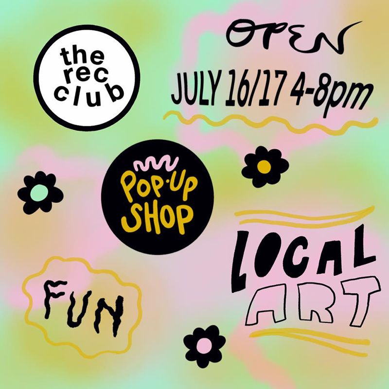 Pastel colored poster for July 17th and 18th pop-up art market at the Recreation Club. Image from the Recreation Club Facebook page.